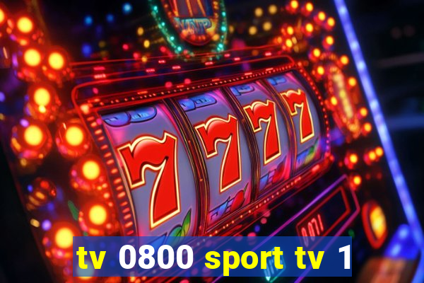 tv 0800 sport tv 1